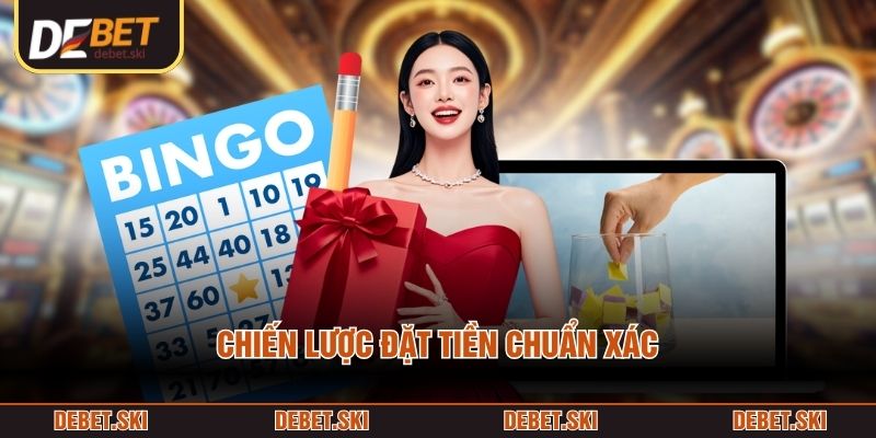 Chiến lược đặt tiền chuẩn xác