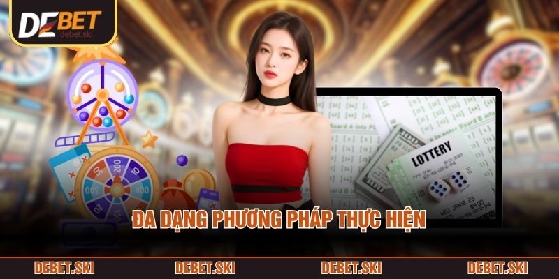 Đa dạng phương pháp thực hiện