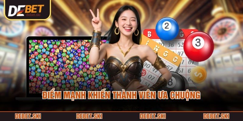 Điểm mạnh khiến thành viên ưa chuộng