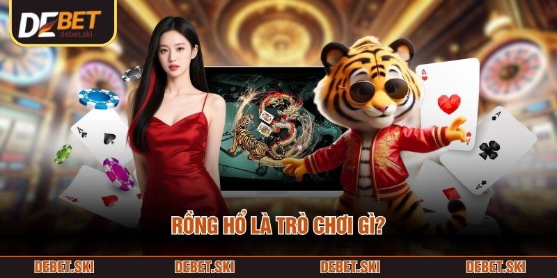 Rồng Hổ là trò chơi gì?