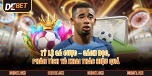 Tỷ Lệ Cá Cược